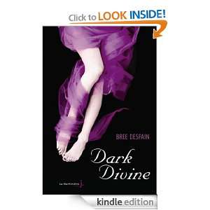 Dark Divine (Fiction J) (French Edition) Bree Despain  