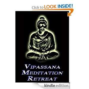 VIPASSANA MEDIATION RETREAT BUDDHISM MEDITATION CONCENTRATION 