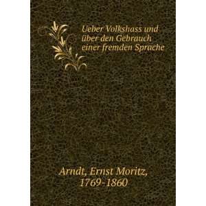   Gebrauch einer fremden Sprache Ernst Moritz, 1769 1860 Arndt Books