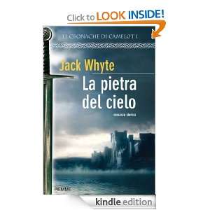 La pietra del cielo (Bestseller) (Italian Edition) Jack Whyte, S 