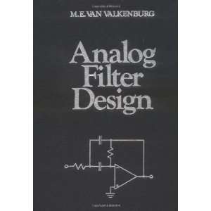  Analog Filter Design (Oxford Series in Electrical and Computer 