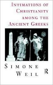 Intimations Of Christianity Among The Ancient Greeks, (0415186625 