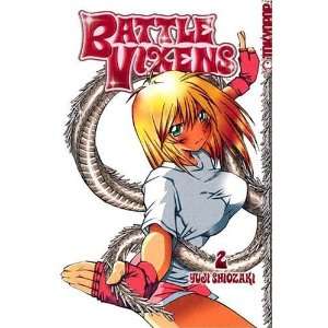  BATTLE VIXENS V. 2 (9781591827443) YUJI SHIOZAKI Books