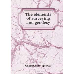   surveying and geodesy William Charles Popplewell  Books