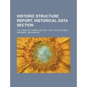  Historic structure report, historical data section the 