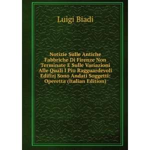   Sono Andati Soggetti Operetta (Italian Edition) Luigi Biadi Books