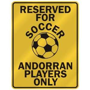   ANDORRAN PLAYERS ONLY  PARKING SIGN COUNTRY ANDORRA
