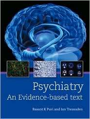 Psychiatry an Evidence Based Text, (0340950056), Basant Puri 