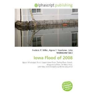  Iowa Flood of 2008 (9786134190558) Books