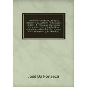   Portugueza, Volume 6 (Portuguese Edition) JosÃ© Da Fonseca Books