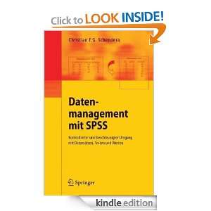 Datenmanagement mit SPSS Kontrollierter und beschleunigter Umgang mit 