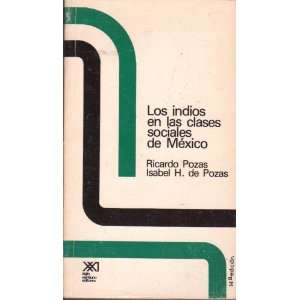  Los Indios en las Clases Sociales de Mexico (9789682300677 