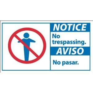    SIGNS 10 X 18 NOTICE NO TRESPASSING/AVISO NO