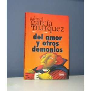    Del Amor Y Otros Demonios 2003 Gabriel Garcia Marquez Books