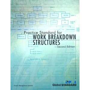   Work Breakdown Structures Second Edition [PRAC STANDARD FOR WORK