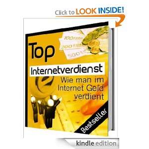   Internetverdienst   Wie man im Internet Geld verdient (German Edition