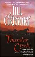   Thunder Creek by Jill Gregory, Random House 