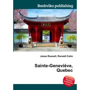    Sainte GeneviÃ¨ve, Quebec Ronald Cohn Jesse Russell Books