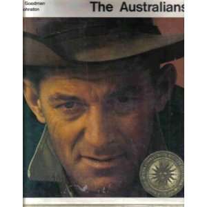  THE AUSTRALIANS JOHNSTON GEORGE GOODMAN ROBERT B Books