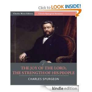 Classic Spurgeon Sermons The Joy of the Lord, the Strength of His 
