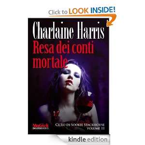 Resa dei conti mortale (Odissea. Vampiri) (Italian Edition) Charlaine 