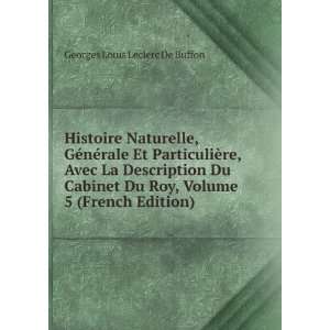   Roy, Volume 5 (French Edition) Georges Louis Leclerc De Buffon Books