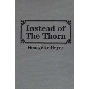  Instead of the Thorn [Hardcover] Georgette Heyer Books