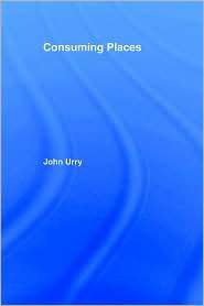 Consuming Places, (0415113113), John Urry, Textbooks   