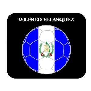  Wilfred Velasquez (Guatemala) Soccer Mouse Pad Everything 