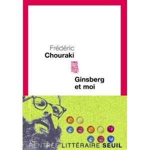  Ginsberg et moi Frédéric Chouraki Books
