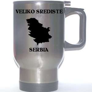  Serbia   VELIKO SREDISTE Stainless Steel Mug Everything 