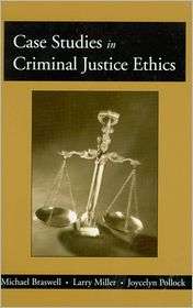 Case Studies in Criminal Justice Ethics, (1577664663), Michael 
