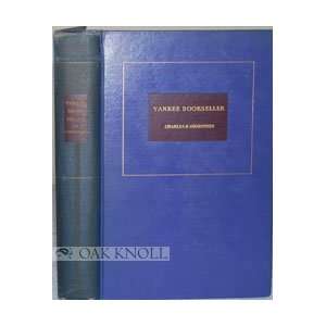   The Reminiscences Of Charles E. Goodspeed Charles E. Goodspeed Books