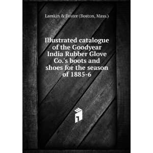  Illustrated catalogue of the Goodyear India Rubber Glove 