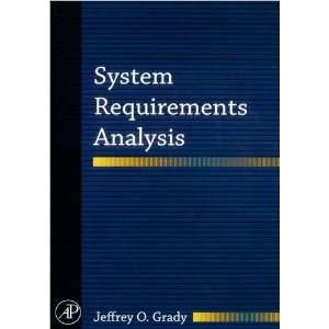   (System Requirements Analysis [Hardcover])(2006) J. O. Grady Books