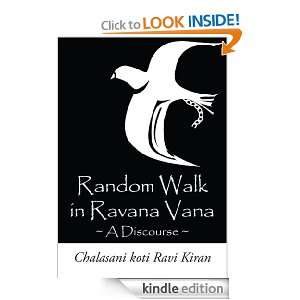 Random walk in Ravana Vana A Discourse Chalasani koti Ravi Kiran 