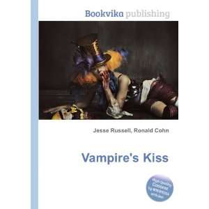  Vampires Kiss Ronald Cohn Jesse Russell Books
