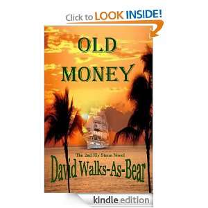 Old Money [The 2nd Ely Stone Novel] (The Ely Stone Novels) David 