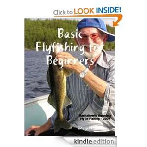 Basic Flyfishing for Beginners Gregson Olive  Kindle 