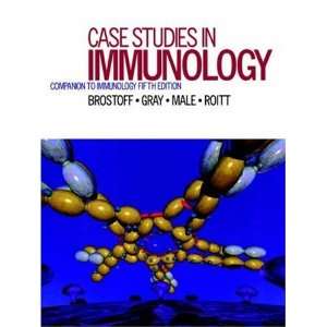  Case Studies in Immunology Companion to Immunology, Fifth 
