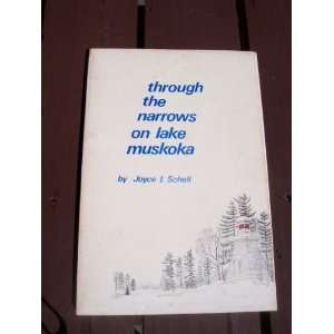    through the narrows on lake muskoka Joyce I. Schell Books