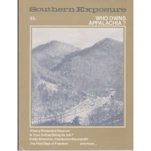  Southern Exposure Who Owns Appalachia? (Volume X, Number 