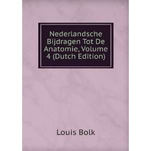  Nederlandsche Bijdragen Tot De Anatomie, Volume 4 (Dutch 