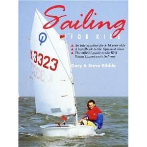  Sailing for Kids [Paperback] Gary Kibble Books