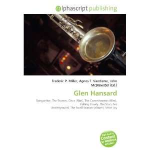  Glen Hansard (9786132868602) Books
