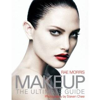 Makeup The Ultimate Guide Paperback by Rae Morris