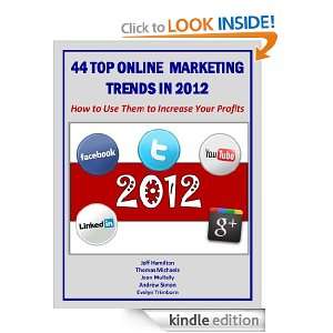 44 Top Online Marketing Trends In 2012 How To Use Them To Increase 