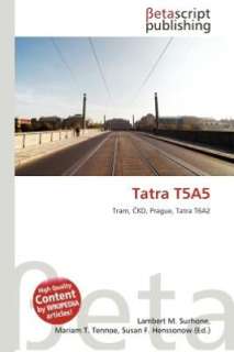   Tatra T5a5 by Lambert M. Surhone, Betascript 