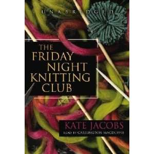   Friday Night Knitting Club [FRIDAY NIGHT KNITTING CLUB]  N/A  Books