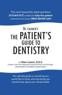 Dr. Lazares The Patients Guide To Dentistry by D.D.S. Marc Lazare 